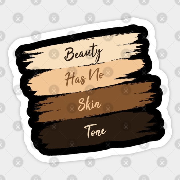 Beauty Has No Skin Tone Sticker by yusufdehbi